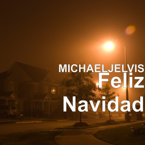 MICHAELJELVIS的专辑Feliz Navidad