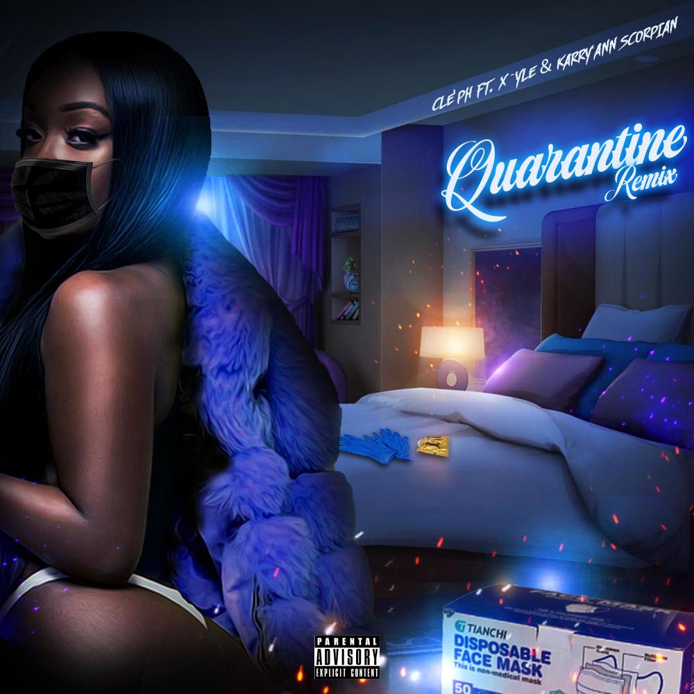 Quarantine (feat. Xyle & Karry-Ann Scorpion) (REMIX) (Explicit) (REMIX|Explicit)