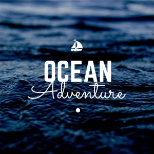 Album Ocean Adventure oleh Various