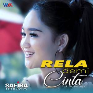 收听Safira Inema的Rela Demi Cinta歌词歌曲