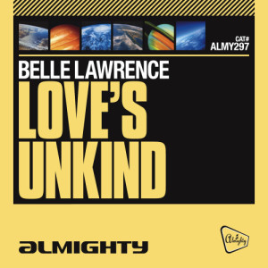 Almighty Presents: Love's Unkind - Single