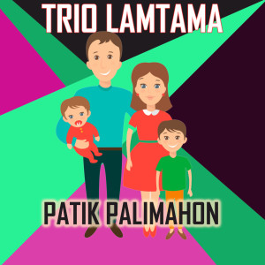 อัลบัม Patik Palimahon ศิลปิน Trio Lamtama