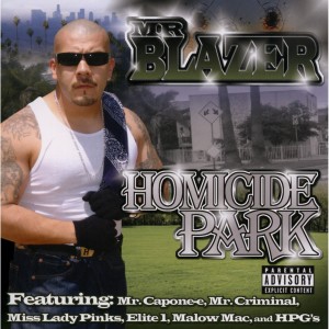 Mr. Blazer的專輯Homicide Park (Explicit)