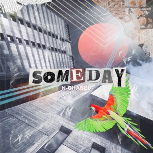 ดาวน์โหลดและฟังเพลง Someday พร้อมเนื้อเพลงจาก N-Chased