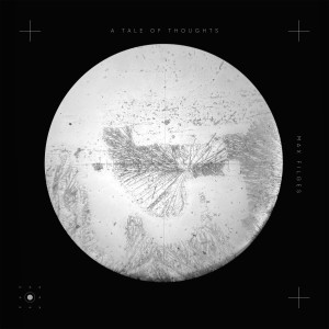 Album A Tale Of Thoughts from Max Filges