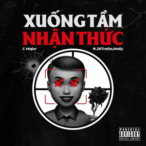 收聽C Major的Xuống Tầm Nhận Thức (Rocky CDE Dissing) (Explicit)歌詞歌曲