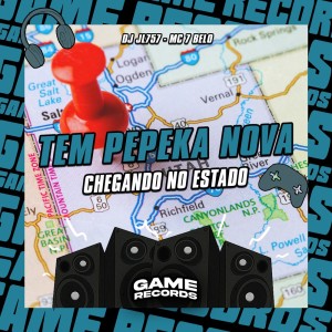 Tem Pepeka Nova Chegando No Estado (Explicit) dari DJ JL757