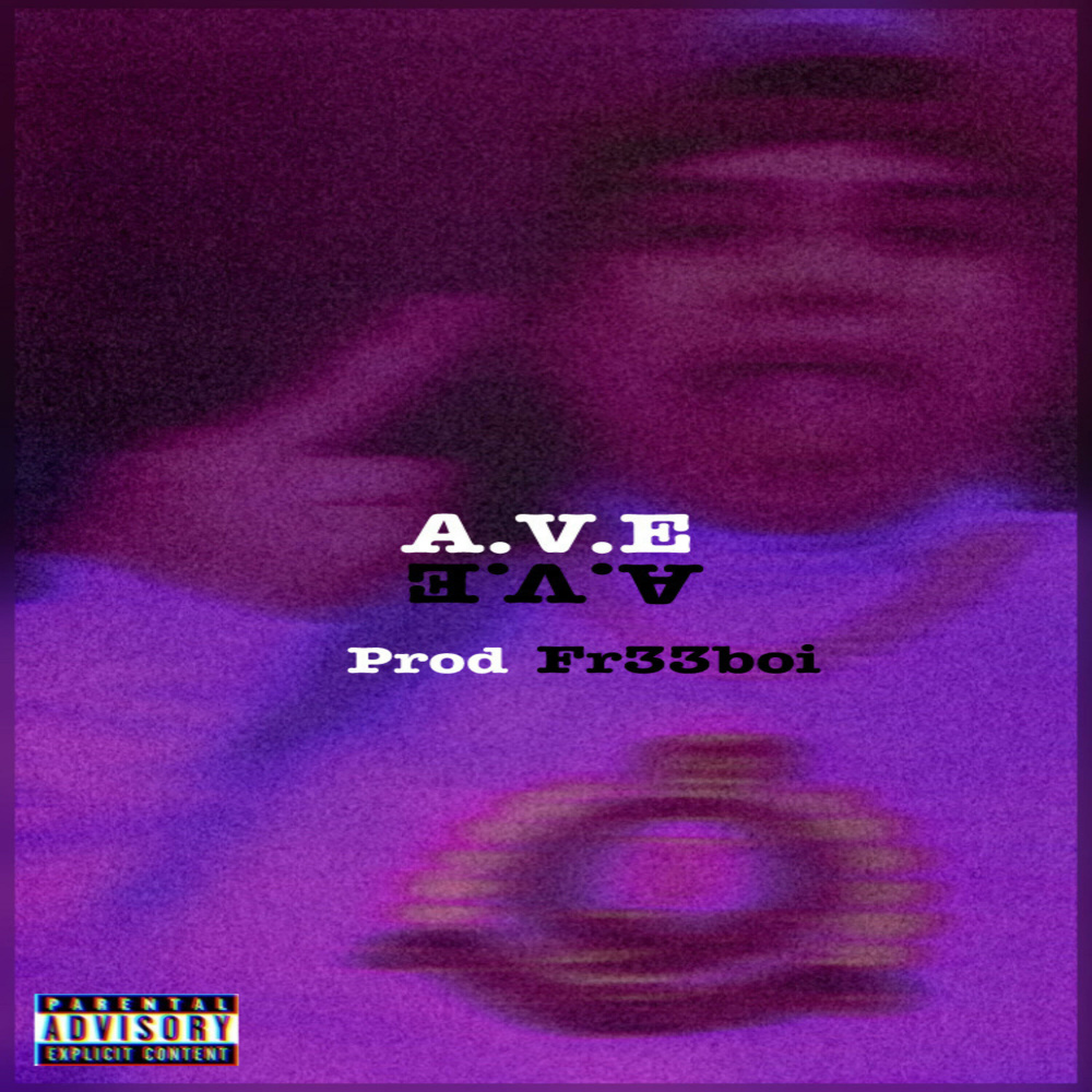 A.V.E (Explicit)