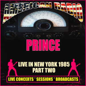 Prince的專輯Live In New York 1985 - Part Two