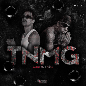 Listen to Tnmg (Explicit) song with lyrics from Axhel