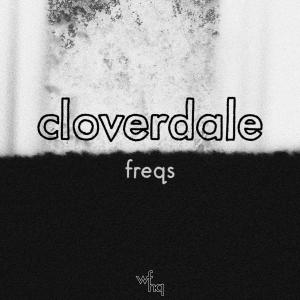 ดาวน์โหลดและฟังเพลง Freqs (Original Mix) พร้อมเนื้อเพลงจาก Cloverdale