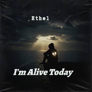 Album I'm Alive Today from Ethel