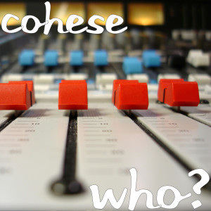 收聽COHESE的Who?歌詞歌曲