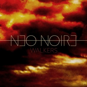 ดาวน์โหลดและฟังเพลง Walkers พร้อมเนื้อเพลงจาก Neo Noire