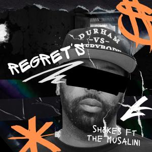 ดาวน์โหลดและฟังเพลง Regret’s (Explicit) พร้อมเนื้อเพลงจาก Sh8kes