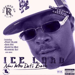 Album Now Who Dats Back (Explicit) from Ice Lord