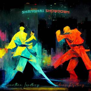 David Garfield的專輯Shanghai Showdown (feat. Tobias Rydberg, David Garfield, Calle Stålenbring & Mikael Bäck)