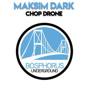 Album Chop Drone oleh Maksim Dark