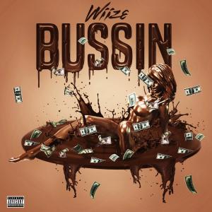 WIIZE的专辑Bussin (Explicit)