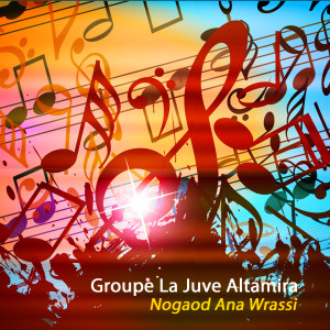 Album Nogaod Ana Wrassi from Groupe La Juve