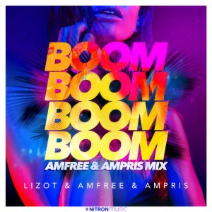 收聽LIZOT的Boom Boom Boom Boom (Amfree & Ampris Mix)歌詞歌曲
