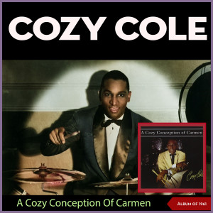 Cozy Cole的專輯A Cozy Conception Of Carmen (Album of 1961)