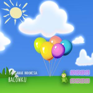 Dengarkan lagu Lagu Anak Balonku nyanyian Baby Kids dengan lirik