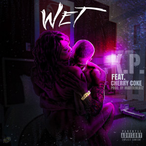 Wet (Explicit) dari K.P.