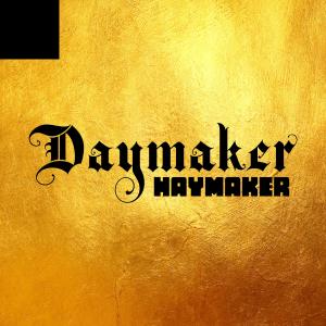 Daymaker的專輯Haymaker (Explicit)