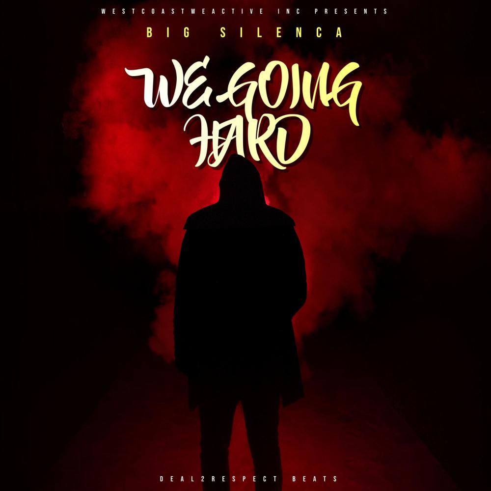We Going Hard (Explicit)