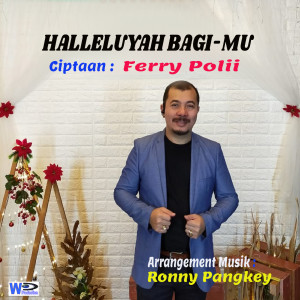 Album Halleluyah Bagi Mu from Ferry Polii