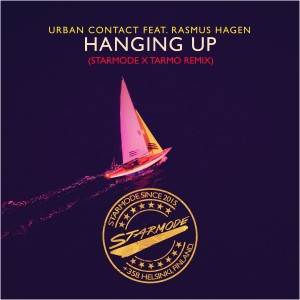 อัลบัม Hanging Up (Starmode & Tarmo Remix) ศิลปิน Urban Contact