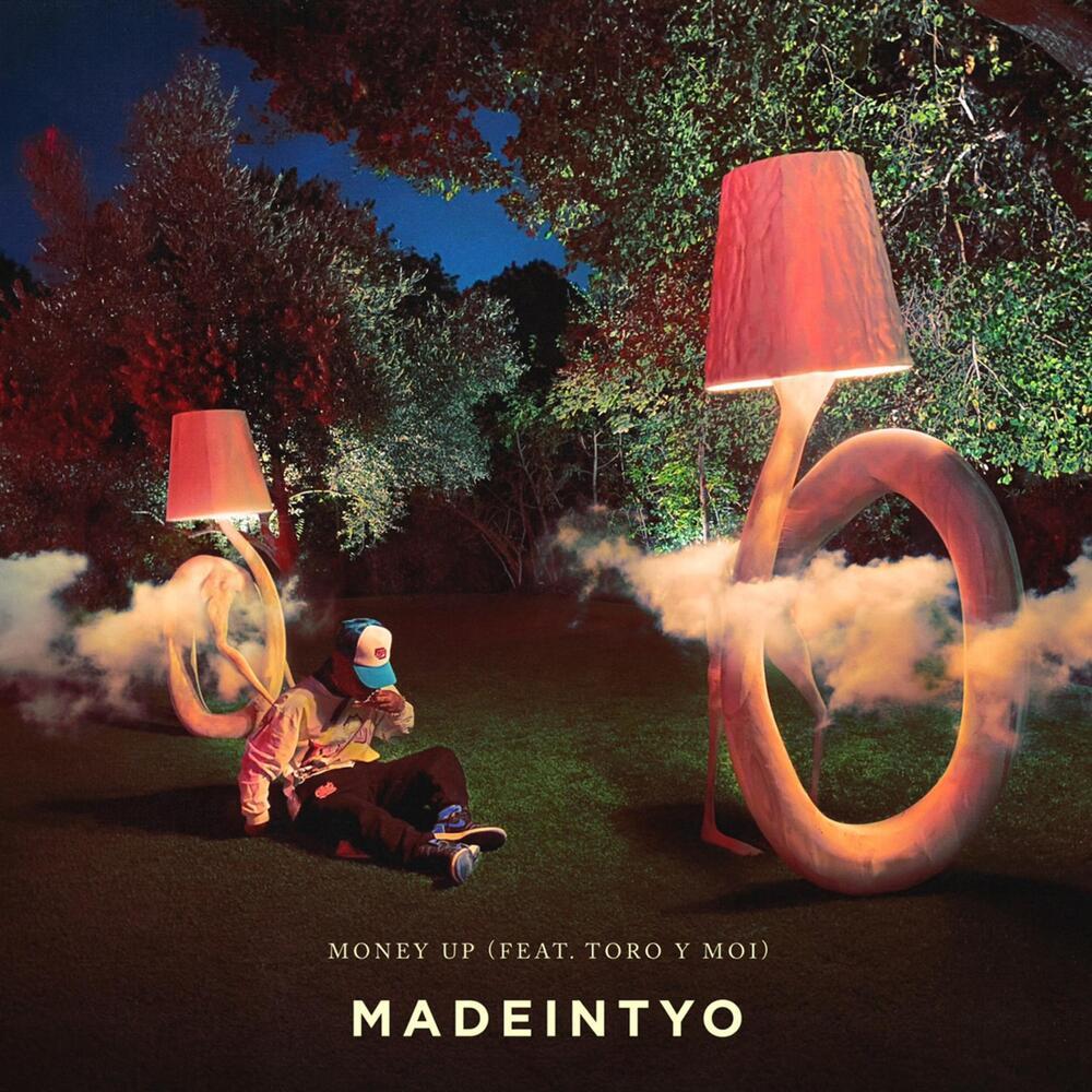 MONEY UP (Feat. Toro Y Moi) (Explicit)