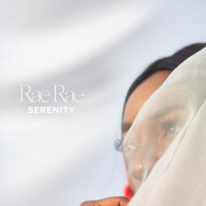 Listen to Serenity song with lyrics from Rae Rae
