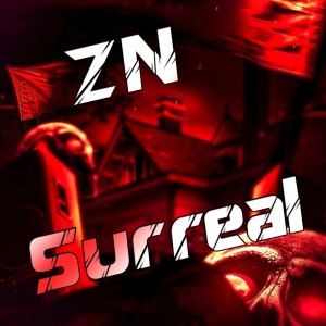 ZN Surreal (Explicit) dari DJ LK DA VB