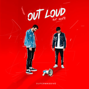 ดาวน์โหลดและฟังเพลง Out Loud พร้อมเนื้อเพลงจาก Supermassive