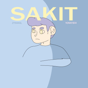 Listen to Sakit song with lyrics from Zynakal