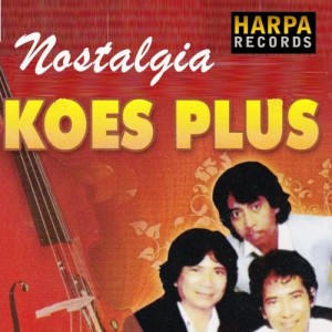 Album Nostalgia Koes Plus from Koes Plus