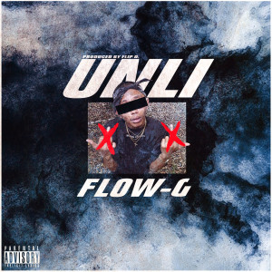 收聽Flow G的Unli (Explicit)歌詞歌曲