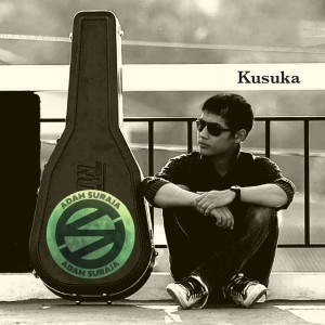Album Kusuka (Remastered 2023) oleh Adam Suraja