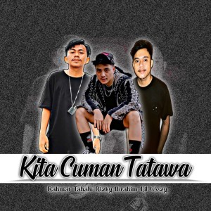 Album Kita Cuman Tatawa oleh Rahmat Tahalu
