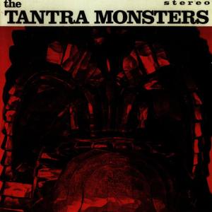 The Tantra Monsters的專輯The Tantra Monsters