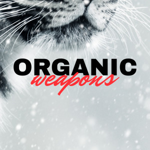 Tomcat的專輯Organic Weapons (Explicit)