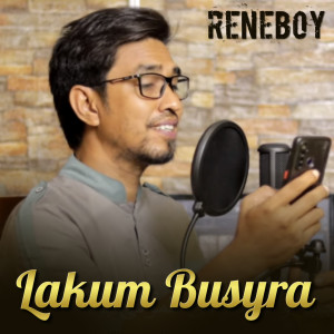 Listen to Lakum Busyra song with lyrics from Reneboy