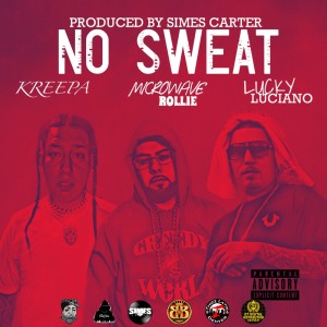 No Sweat (feat. Microwave Rollie & Lucky Luciano)
