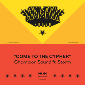 อัลบัม Come To The Cypher (feat. Storm) (Explicit) ศิลปิน Champion Sound