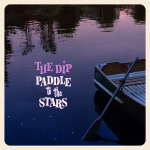 Album Paddle to the Stars from the Dip