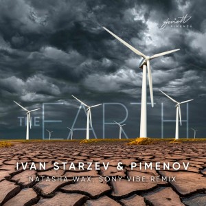 Ivan Starzev的專輯The Earth (Natasha Wax, Sony Vibe Remix)