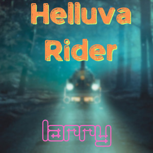 Helluva Rider dari Larry