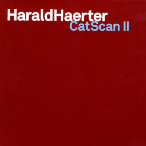 收聽Harald Haerter的Cat Scan歌詞歌曲